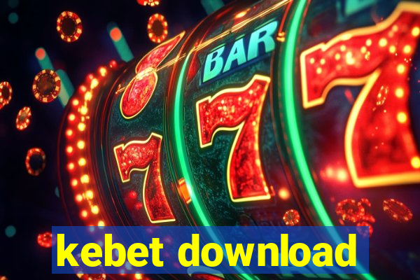 kebet download